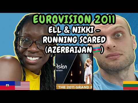 REACTION TO Ell & Nikki - Running Scared (Azerbaijan 🇦🇿 Eurovision 2011) | FIRST TIME HEARING