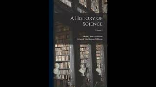 A History of Science; Volume 2