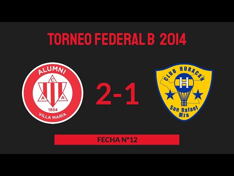 Torneo Federal B 2014 - Fecha Nº12 - Alumni 2 - 1 Huracán (San Rafael)