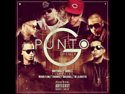 Brytiago Ft. Darell, Ñengo Flow, Farruko, Arcangel Y De La Ghetto - Punto G (Official Remix)