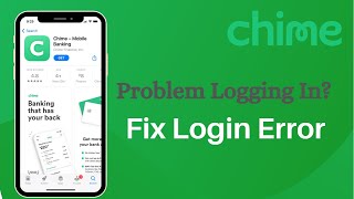 Chime Login Process: Fix Errors and Access Account