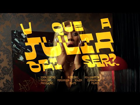 AJULIACOSTA - O que a Julia vai ser? (Official Video)