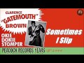 Clarence 'Gatemouth' Brown - Sometimes I Slip (Kostas A~171)