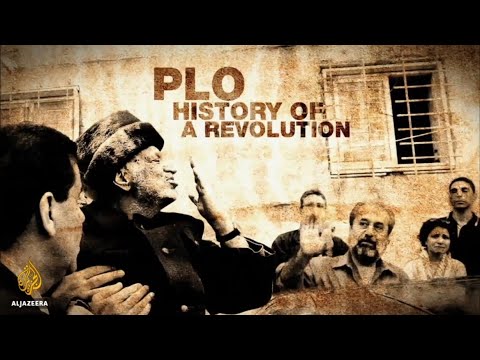 PLO: History of a Revolution - Al Jazeera Documentary