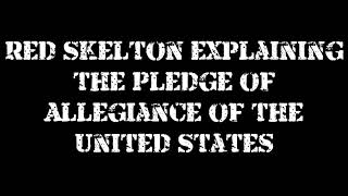 Red Skelton explains the Pledge of Allegiance