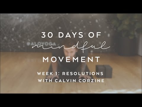 Day 6: Resolutions with Calvin Corzine - 30 Days of Mindful Movement