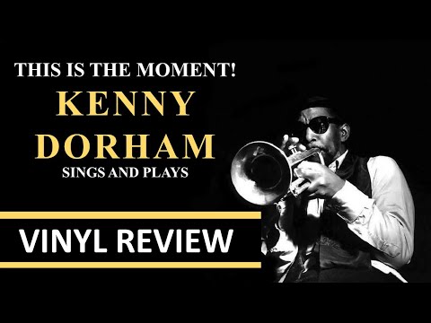 Kenny Dorham's This is the Moment! vinyl release by New Land