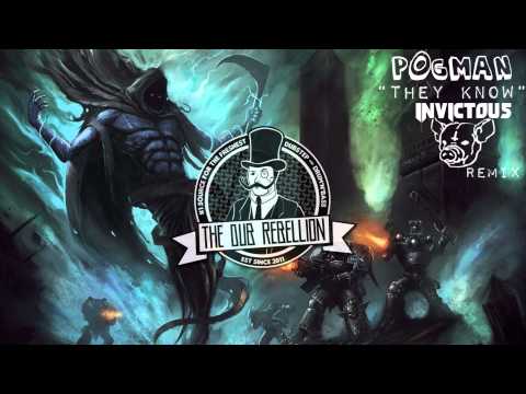 [Dubstep] P0gman - They Know (Invictous Remix)