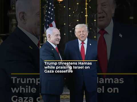 Trump threatens Hamas while praising Israel on Gaza ceasefire | AJ #shorts