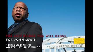 Music video thumbnail preview for The Last Bridge You Will Cross (for John Lewis) by Buddy & Julie Miller