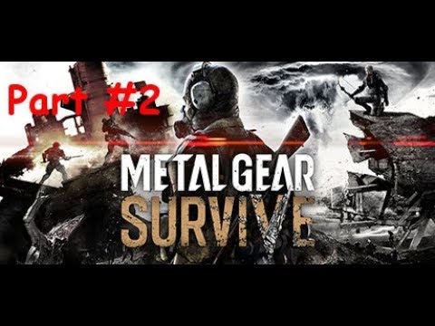METAL GEAR SURVIVE WALKTHROUGH PART #2 | Zycres