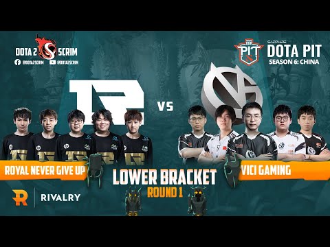 Royal Never Give Up vs Vici Gaming - ELIMINATION (B03) | OGA DOTA PIT CN S6
