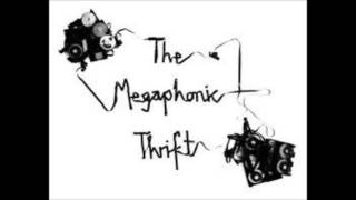 The Megaphonic Thrift I Wanted You To Know