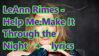 LeAnn Rimes   Help Me Make It Through the Night   +    lyrics