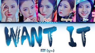 [CORRECT PART] ITZY (있지) - &#39;WANT IT?&#39; Color Coded Lyrics/가사 [Han|Rom|Eng]