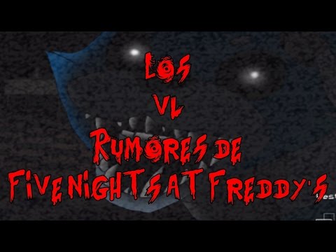 Los 6 Rumores de Five Nights At Freddy's | fnaf y fnaf 2