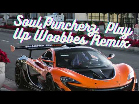 Soul Puncherz - Play Up (Woobbes Remix)