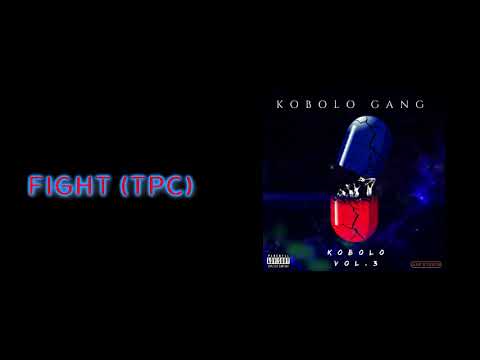 Kobolo Gang- Fight (TPC) [Kobolo, Vol. 3]