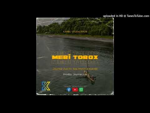 Meri Torox(2024)_Jayme Jux ft. Aks Mahn & Kali Bii prod @ KambuStudioAROB