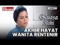 AKHIR HAYAT WANITA RENTENIR LIVE KUASA ILAHI 20 NOVEMBER 2025