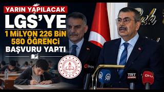 Yarın Yapılacak LGS’ye 1 Milyon 226 Bin 580 Öğrenci Başvuru Yaptı