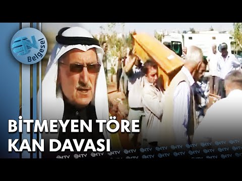 Bitmeyen Töre Kan Davası | NTV Belgesel