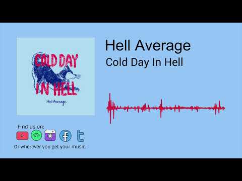 Hell Average - Cold Day In Hell