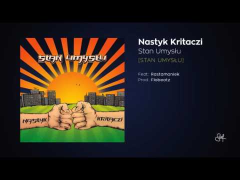 Nastyk Kritaczi ft. Rastamaniek - Stan umysłu (prod. Flobeatz)