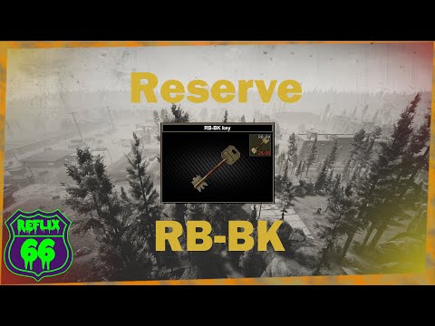 .12 Reserve RB-BK Key Guide - Reflix66 - Escape From Tarkov