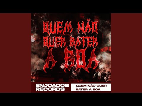 Quem Não Quer Bater a Boa