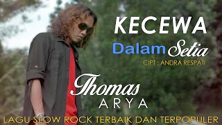 Download lagu Thomas Arya ~ Kecewa Dalam Setia ( Lirik) mp3 Download lagu Thomas Arya ~ Kecewa Dalam Setia ( Lirik) mp3