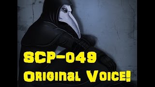 SCP-049 Original Voice