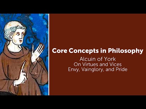 Alcuin of York | On Virtues and Vices | The Vices of Envy, Vainglory, & Pride