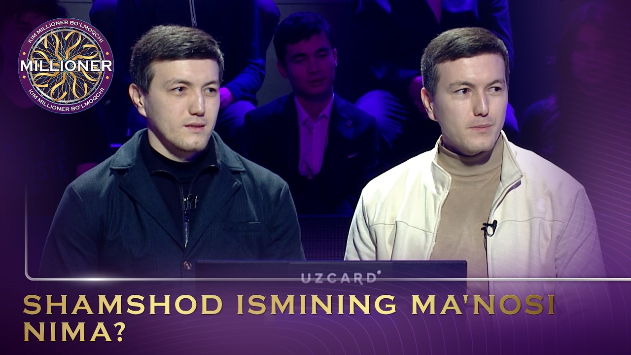 Kim Millioner Bo‘lmoqchi? - SHAMSHOD ISMINING MA'NOSI NIMA?