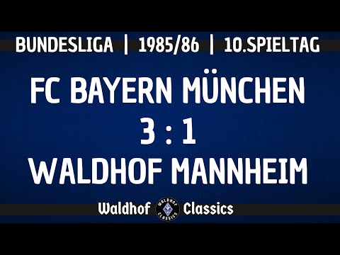 1985/86 | FC Bayern München - SV Waldhof Mannheim