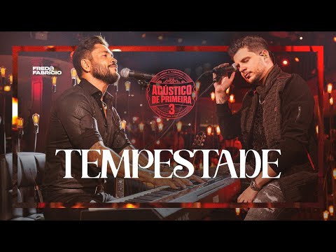Fred & Fabrício - Tempestade (Clipe Oficial)