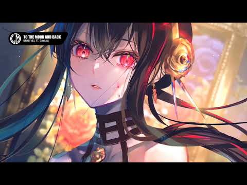 UNKLFNKL ft. Dayana - To The Moon And Back [Lyrics + Vietsub]