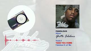 Fabolous ft. Lil&#39; Mo - Take You Home