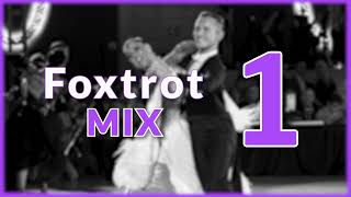 FOXTROT MUSIC MIX  #1