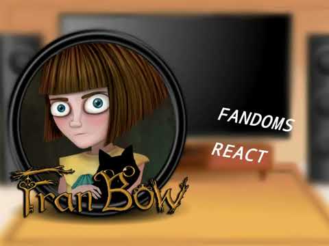 Fandoms react to Each Other. ( Fran bow, 1/2) ) (1/6)