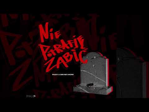 Pazzy & 360NET.WORK - NIE POTRAFIĘ ZABIĆ