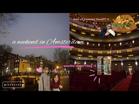 A WEEKEND IN AMSTERDAM / quality sister time, running & lots of yummy food