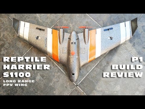 Build Review of the Reptile Harrier S1100 - Long Range FPV Wing