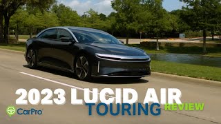 2023 Lucid Air Touring CarPro Review and Test Drive