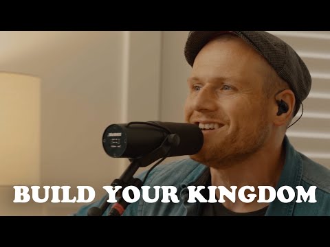Rend Collective - Build Your Kingdom (Church Online)