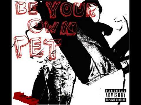 Be Your Own Pet - Self Titled (2006)(1/3)