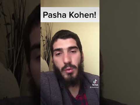Pasha kohen!