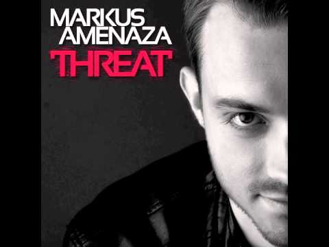 Markus Amenaza - Threat (Original Mix) [PREVIEW]