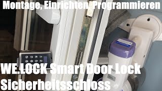WE.LOCK Smart Door Lock Sicherheitsschloss - Türschloss Montage, einrichten und programmieren