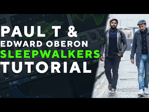 How To Make BASSES Like PAUL T & EDWARD OBERON - SLEEPWALKERS | Serum Tutorial